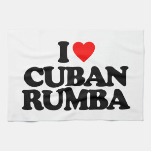 I LOVE CUBAN RUMBA TEA TOWEL