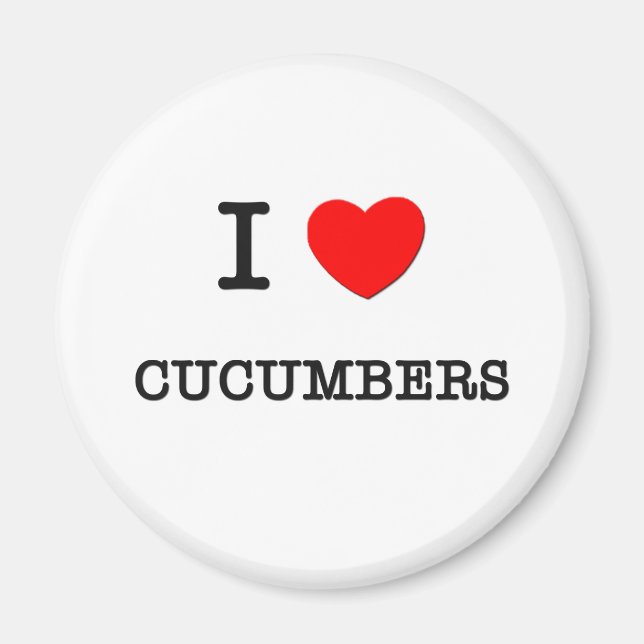 I Love CUCUMBERS ( food ) Magnet (Front)
