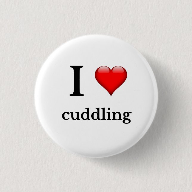 I love cuddling 3 cm round badge (Front)