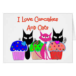 "I love cupcakes and cats"--Cupcake Lovers Gifts