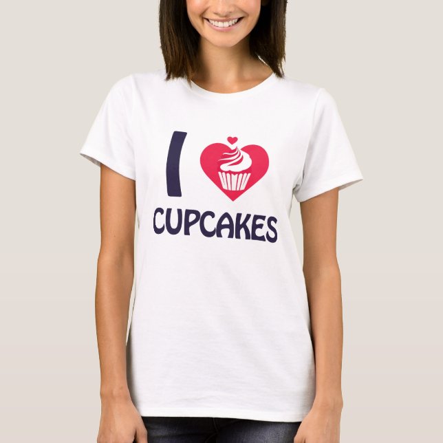 I love Cupcakes T-Shirt (Front)