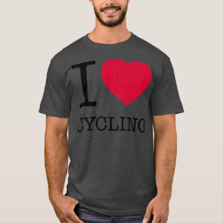 I LOVE CYCLING 3 T-Shirt