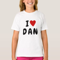 I love D A N | Heart custom NAME DAN DANIEL