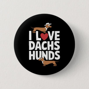 I Love Dachshunds Fun Graphic for Dog Lovers 6 Cm Round Badge