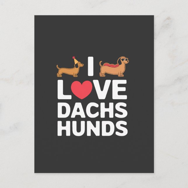 I Love Dachshunds Fun Illustration with Cool Postcard (Front)