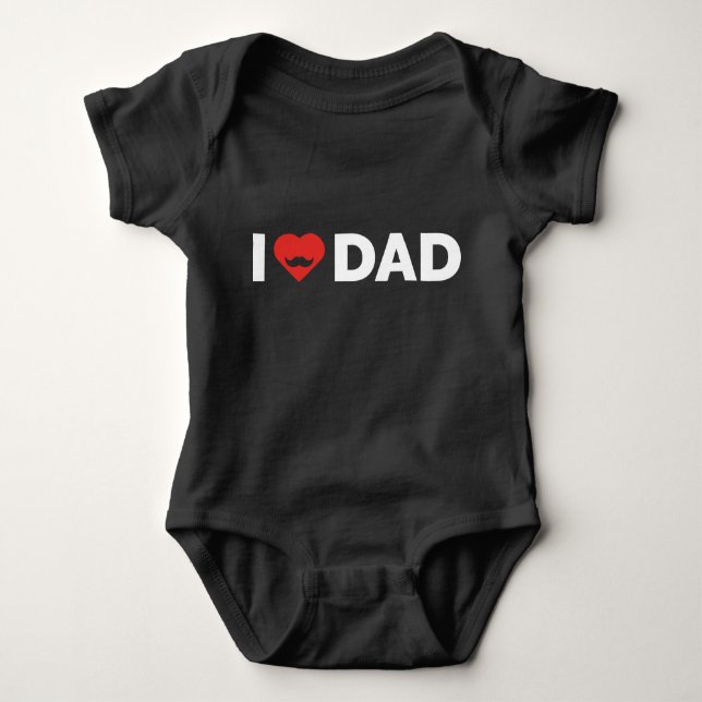 I Love Dad Baby Bodysuit (Front)