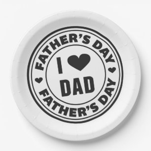 I Love Dad Happy Father's Day Paper Plate