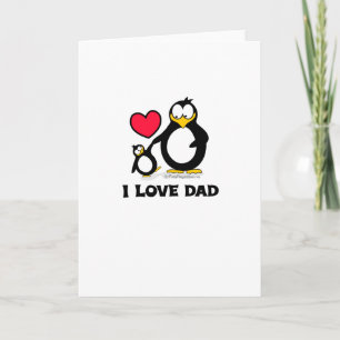 I Love Dad Penguin Heart Card
