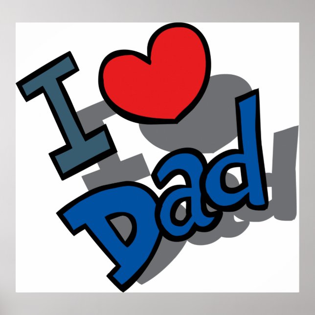 I Love Dad Poster (Front)