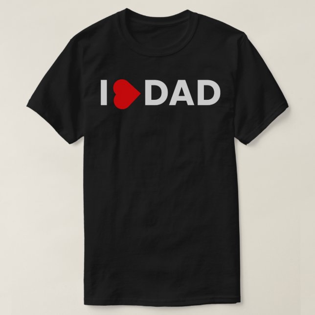 I love dad T-Shirt (Design Front)