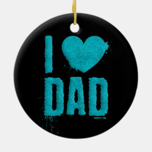 I Love Dad Teal Glitter Typography   Ornament