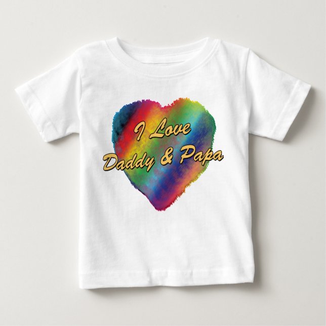 I Love Daddy and Papa Baby T-Shirt (Front)