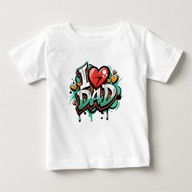 I love daddy baby T-Shirt (Front)