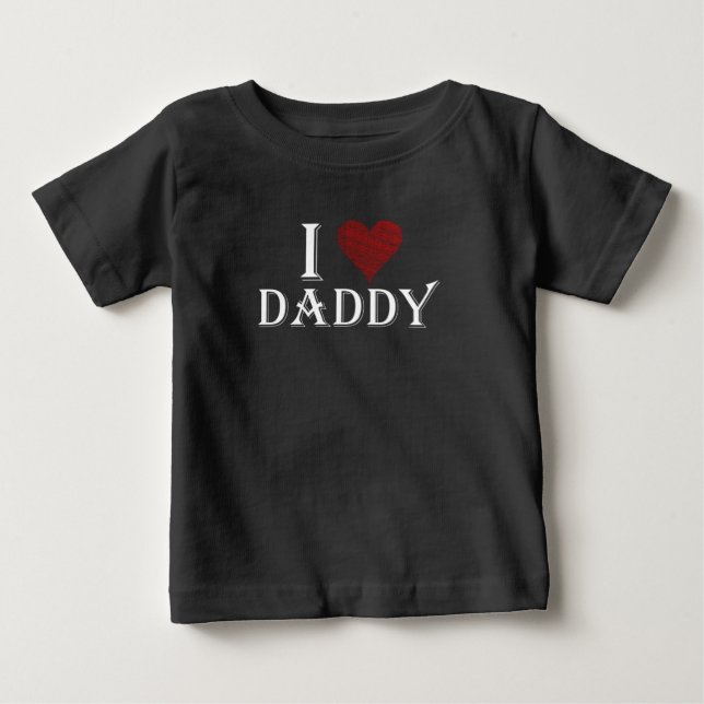 I love daddy fathers day gifts baby T-Shirt (Front)
