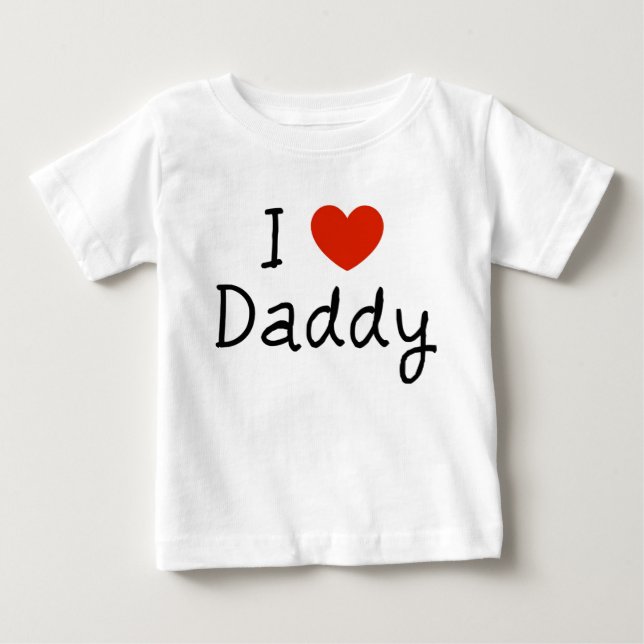 I Love Daddy infant cute baby T-Shirt (Front)