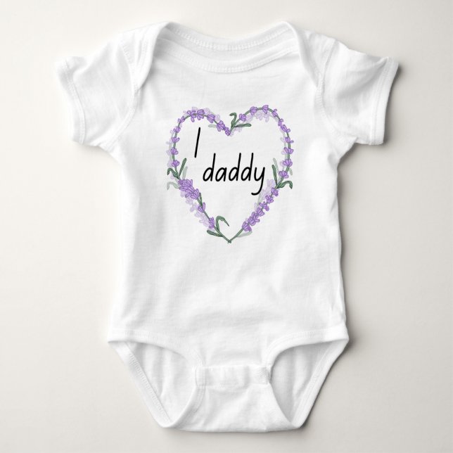 i love daddy t-shirt baby bodysuit (Front)