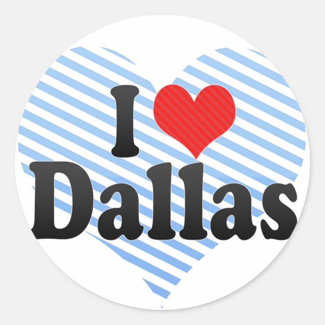 I Love Dallas Classic Round Sticker (Front)