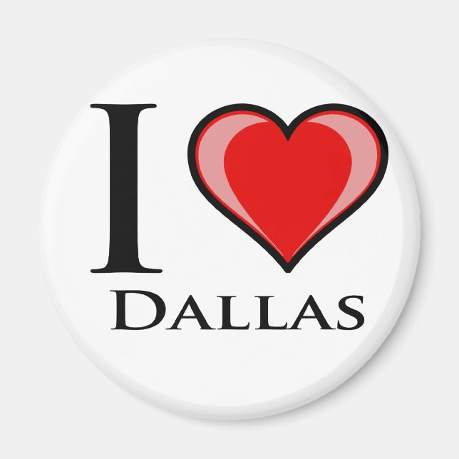 I Love Dallas Magnet (Front)