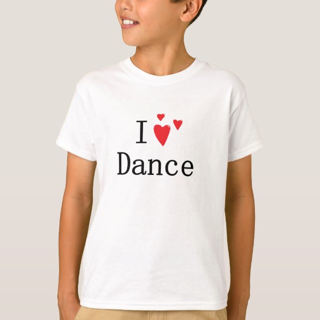 I Love Dance T-Shirt (Front)