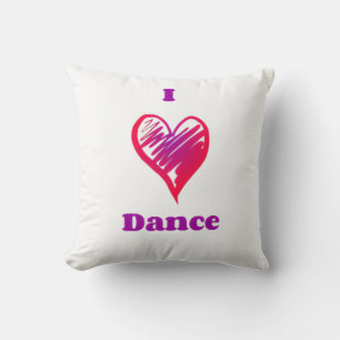 "I love dance" throw pillow. Cushion