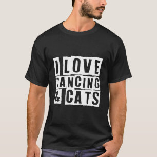I Love Dancing & Cats Ballroom Latin Swing Dance G T-Shirt