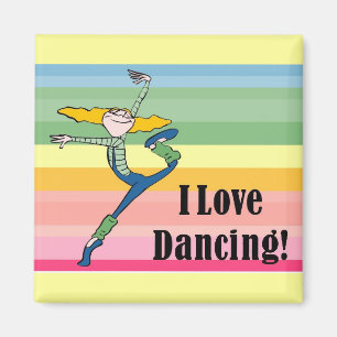 I love dancing magnet