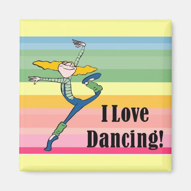 I love dancing magnet (Front)