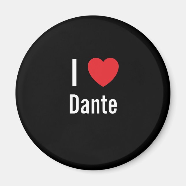 I love Dante Magnet (Front)