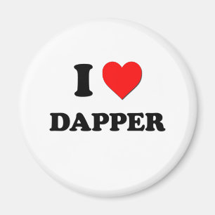 I Love Dapper Magnet