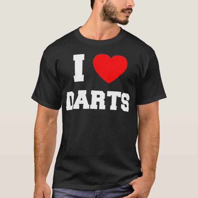 I love Darts T-Shirt (Front)