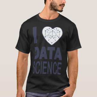 I love data science 2 T-Shirt
