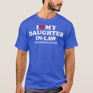 I love daughterinlaw for fatherinlaw T-Shirt