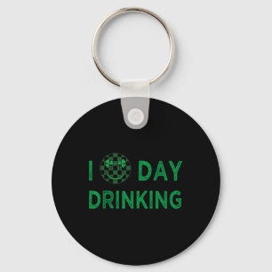 I Love Day Drinking St Patricks Day Funny Men Wome Key Ring