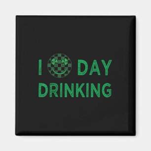 I Love Day Drinking St Patricks Day Funny Men Wome Magnet