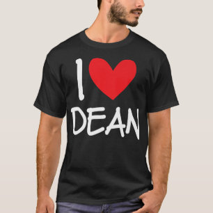 I Love Dean Name Personalised Men Guy BFF Friend H T-Shirt