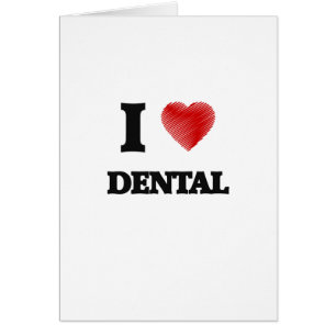 I love Dental
