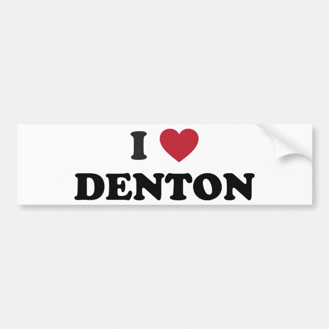 I Love Denton Texas Bumper Sticker (Front)