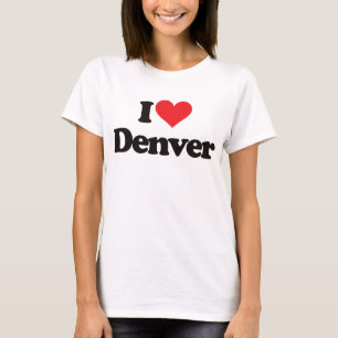 I Love Denver T-Shirt