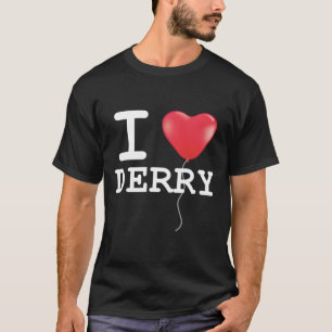 I Love Derry Red Balloon Float Too Horror Hallowee T-Shirt