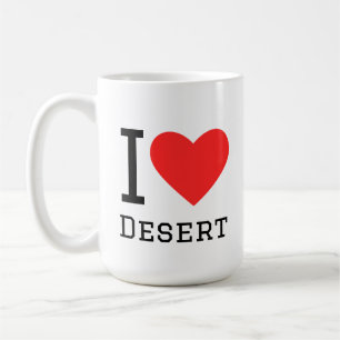 I love desert coffee mug