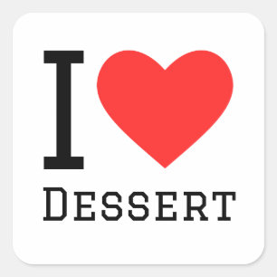 I love dessert square sticker