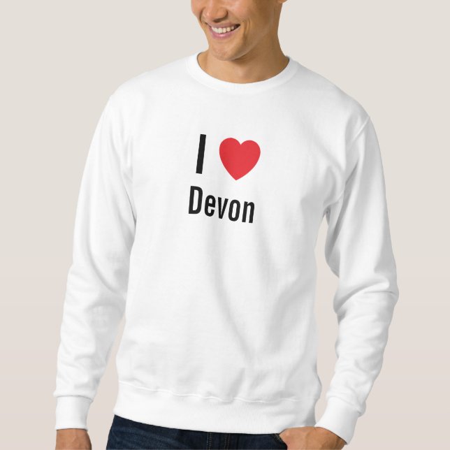 I love Devon Sweatshirt (Front)