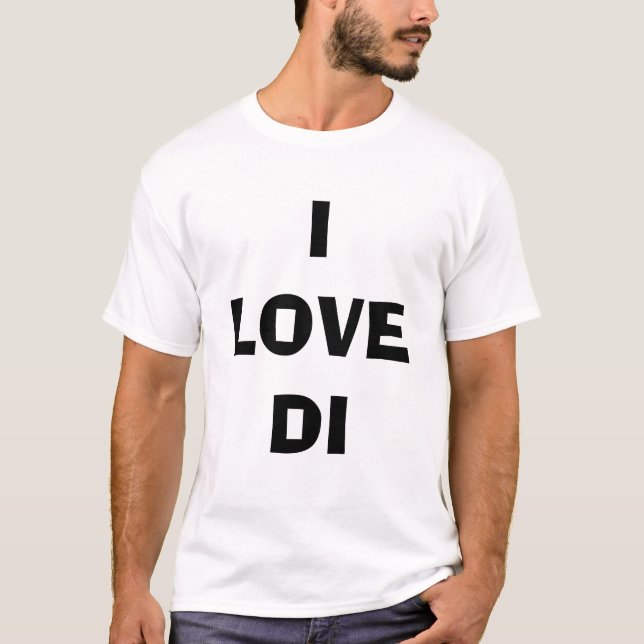 I love Di T-Shirt (Front)