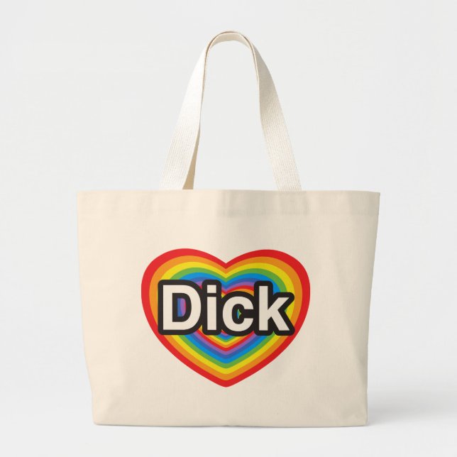 I love Dick. I love you Dick. Heart Large Tote Bag (Front)