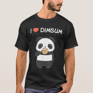 I Love Dim Sum Panda Chinese Food T-Shirt