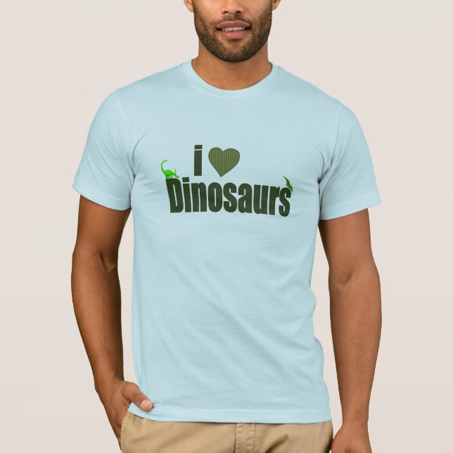 I Love Dinosaurs T-Shirt (Front)