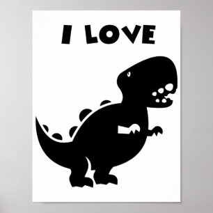 I Love Dinosaurs tyrannosaurus rex Silhouette Art Poster