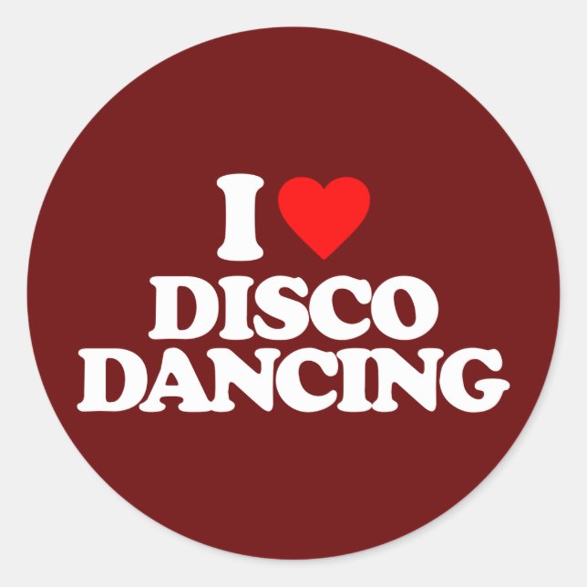 I LOVE DISCO DANCING CLASSIC ROUND STICKER (Front)