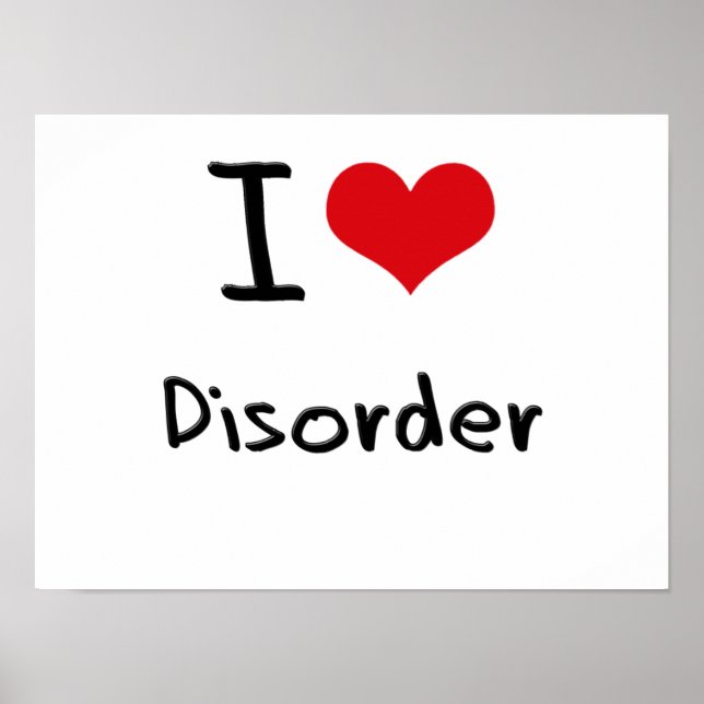I Love Disorder Poster (Front)
