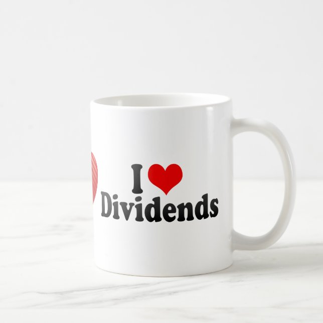 I Love Dividends Coffee Mug (Right)